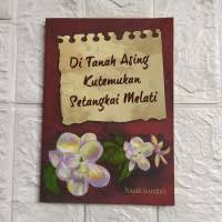 Image of Di tanah Asing Kutemukan Setangkai Melati