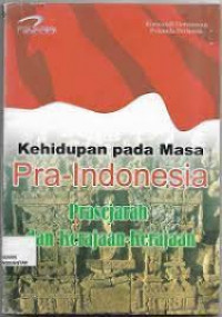Image of Kehidupan Pada Masa Pra - Indonesia Prasejarah Dan Kerajaan
