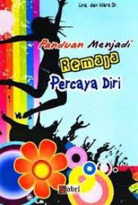 Image of Panduan Menjadi Remaja Percaya Diri