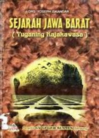 Image of Sejarah Jawa Barat ( Yuganing Rajakawasa )