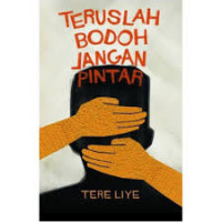 Image of Teruslah Bodoh Jangan PIntar